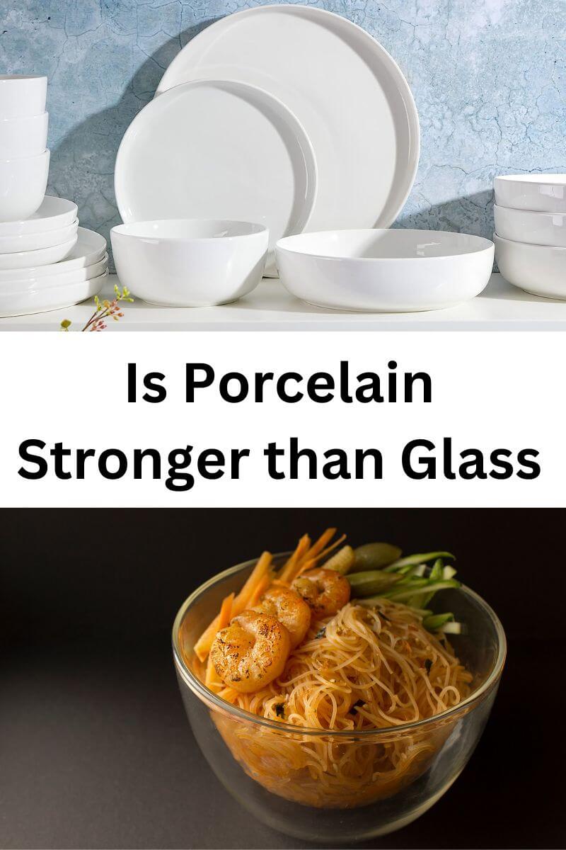Is Porcelain Stronger than Glass? The Battle of Fragility