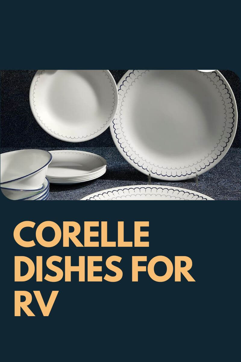 4 Best Corelle Dishes for RV Compact RV to Save Space