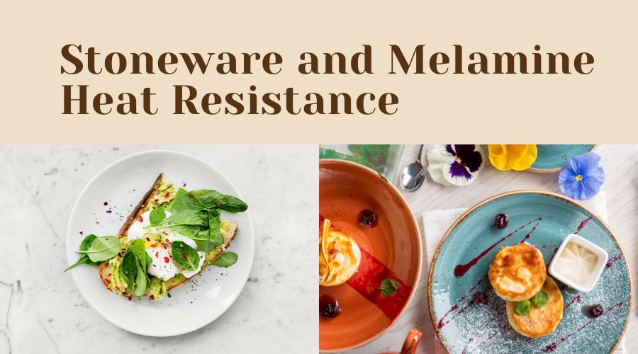 stoneware and melamine heat resistance