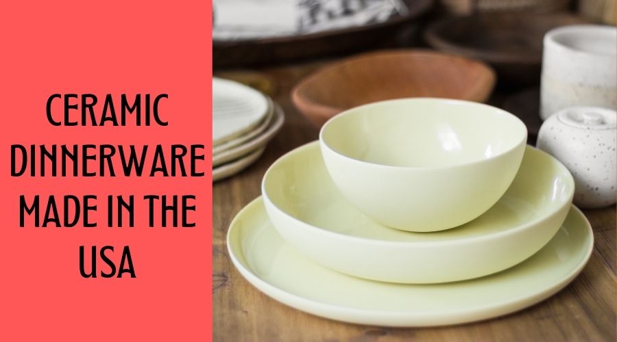 Ceramic Dinnerware made in the USA