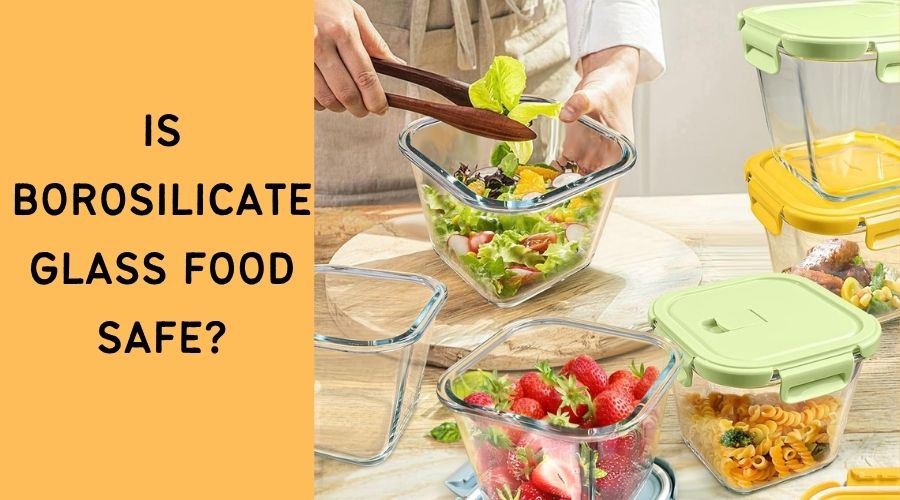 is borosilicate glass food safe